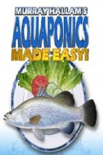 Watch Aquaponics Made Easy Myflixer