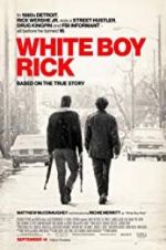 Watch White Boy Rick Myflixer