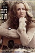 Watch The Very Best of Sheryl Crow The Videos Myflixer