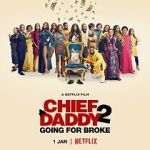 Watch Chief Daddy 2: Going for Broke Myflixer