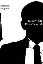 Watch Empty Shell Meet Isaac Jones Myflixer