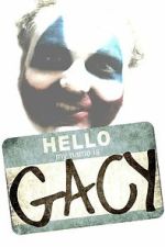 Watch Hello My Name Is Gacy Myflixer