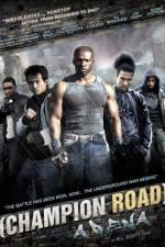 Watch Champion Road Arena Myflixer