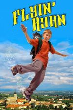 Watch Flyin\' Ryan Myflixer