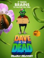 Watch Dave of the Dead: Deadly Delivery Myflixer