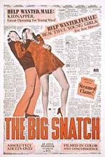 Watch The Big Snatch Myflixer