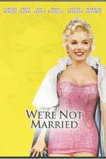 Watch Were Not Married Myflixer