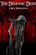 Watch The Demonic Dead Myflixer