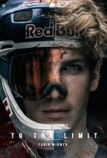 Watch To the Limit - Fabio Wibmer Myflixer