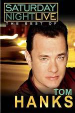 Watch Saturday Night Live The Best of Tom Hanks Myflixer