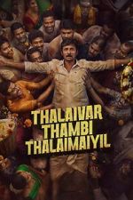 Watch Thalaivar Thambi Thalaimaiyil Myflixer