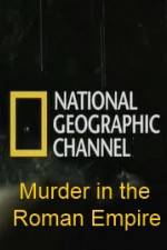 Watch National Geographic Murder in the Roman Empire Myflixer