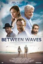 Watch Between Waves Myflixer