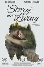 Watch A Story Worth Living Myflixer