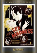 Watch Sex Madness Myflixer