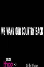 Watch We Want Our Country Back Myflixer