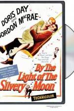 Watch By the Light of the Silvery Moon Myflixer