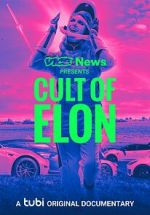 Watch VICE News Presents: Cult of Elon Myflixer