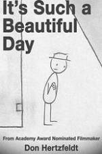 Watch It's Such a Beautiful Day Myflixer