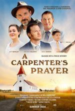 Watch A Carpenter\'s Prayer Myflixer