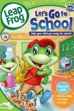 Watch LeapFrog Let's Go to School Myflixer