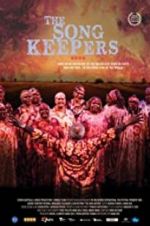 Watch The Song Keepers Myflixer