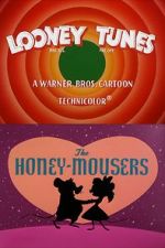 Watch The Honey-Mousers (Short 1956) Myflixer
