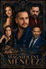 Watch The Magnificent Mendez Myflixer
