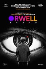 Watch Orwell: 2+2=5 Myflixer