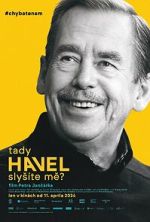 Watch Havel Speaking, Can You Hear Me? Myflixer