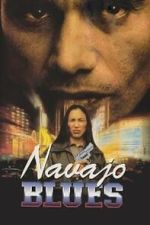 Watch Navajo Blues Myflixer