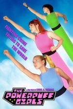 Watch The Powerpuff Girls (Short 2021) Myflixer