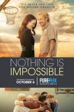 Watch Nothing is Impossible Myflixer
