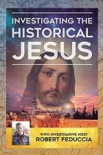 Watch Investigating The Historical Jesus Myflixer
