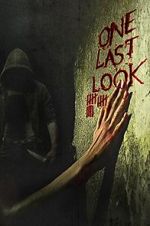Watch One Last Look Myflixer