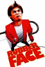 Watch Rubberface Myflixer