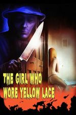 Watch The Girl Who Wore Yellow Lace Myflixer
