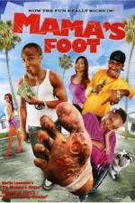 Watch Mama's Foot Myflixer