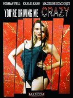 Watch You\'re Driving Me Crazy Myflixer
