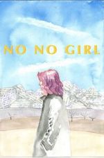 Watch No No Girl Myflixer