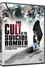 Watch The Cult of the Suicide Bomber Myflixer
