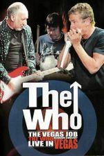 Watch The Who - The Vegas Job Myflixer