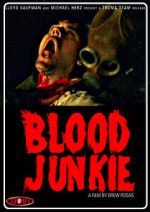 Watch Blood Junkie Myflixer