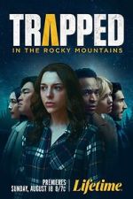 Watch Trapped in the Rocky Mountains Myflixer
