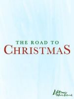 Watch The Road to Christmas Myflixer