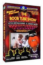 Watch The Boob Tube Show Myflixer