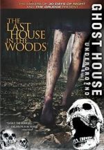 Watch The Last House in the Woods Myflixer