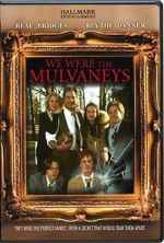Watch We Were the Mulvaneys Myflixer