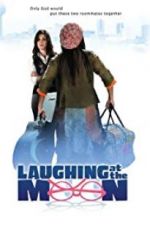 Watch Laughing at the Moon Myflixer