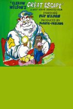 Watch Clerow Wilson\'s Great Escape Myflixer